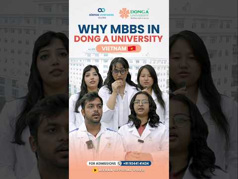Why Indian Students Chose Dong A University, 🇻🇳 for MBBS ? | Honest Review| Aieraa Overseas Studies