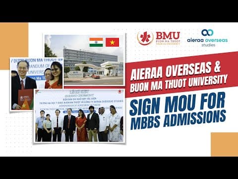 Aieraa Overseas & Buon Ma Thuot University Sign MoU for MBBS Admissions of Indian Students 2025