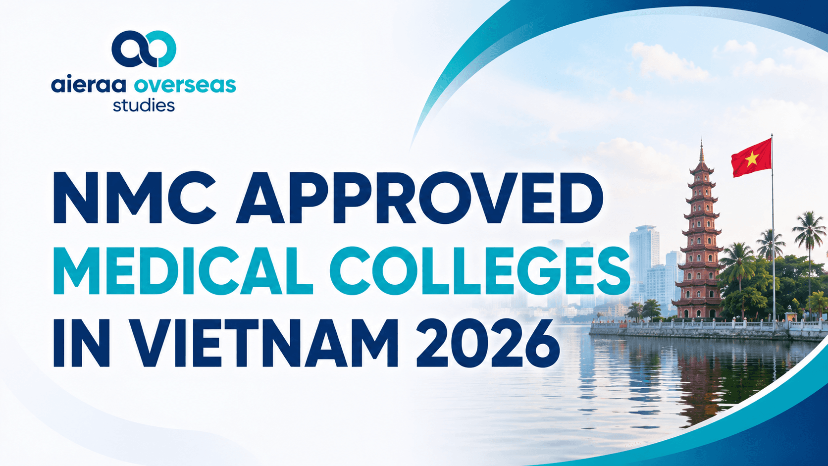 NMC Approved Medical Colleges in Vietnam 2026 — Aieraa Overseas Studies