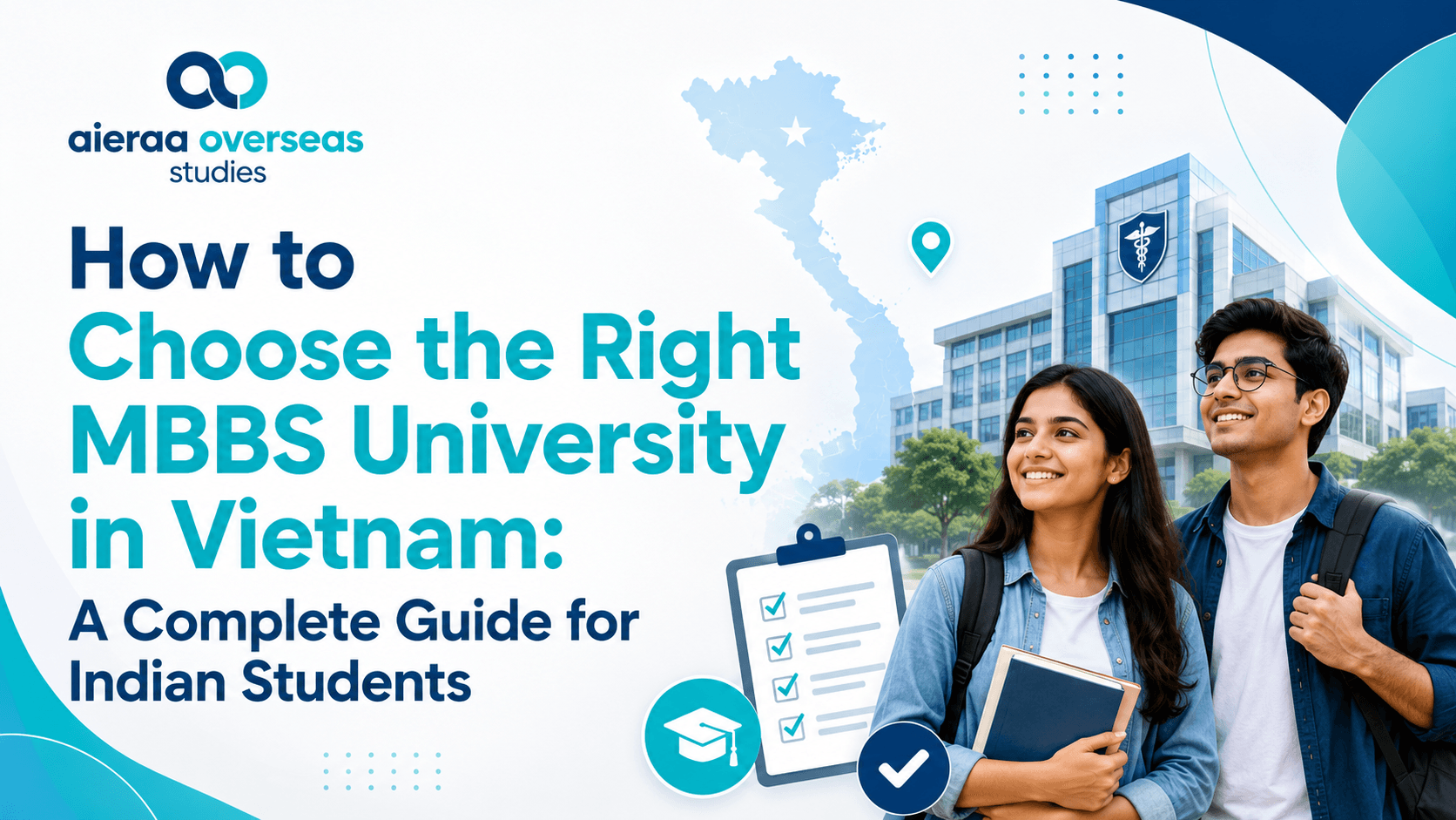How to Choose the Right MBBS University in Vietnam — Aieraa Overseas Guide